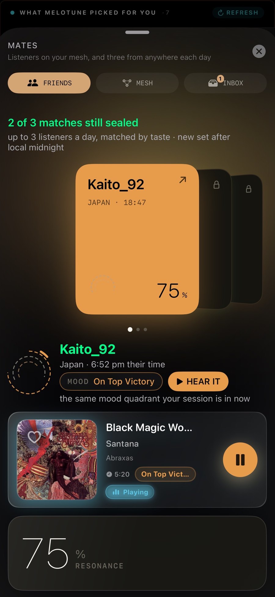 MeloTune Music Mates — Friends / Mesh / Inbox tabs, '2 of 3 matches still sealed'; today's catch Kaito_92, Japan · 6:52 pm their time, mood On Top Victory, HEAR IT, 75% resonance; Santana 'Black Magic Woman' playing